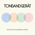 Buy Tonbandgeraet - Wenn Das Feuerwerk Landet Mp3 Download