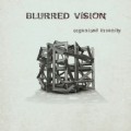Buy Blurred Vision - Organized Insanity Mp3 Download