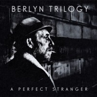 Purchase Berlyn Trilogy - A Perfect Stranger