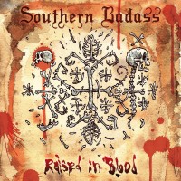 Purchase Southern Badass - Raised In Blood