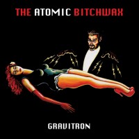 Purchase The Atomic Bitchwax - Gravitron