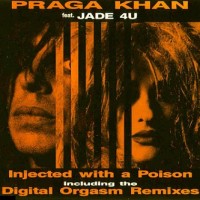 Purchase Praga Khan - Injected With A Poison (MCD)