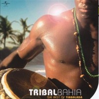 Purchase Timbalada - Pure Brazil - Tribal Bahia - The Best Of Timbalada