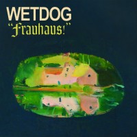 Purchase Wetdog - Frauhaus!