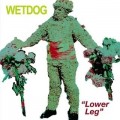 Buy Wetdog - Lower Leg (VLS) Mp3 Download