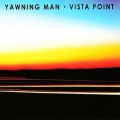 Buy Yawning Man - Vista Point Mp3 Download