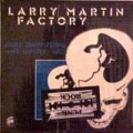 Buy Larry Martin Factory - Early Dawn Flyers And Electric Kids (Vinyl) Mp3 Download