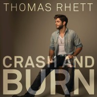 Purchase Thomas Rhett - Crash And Burn (CDS)
