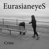Purchase Eurasianeyes - Crisis (EP)