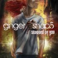 Buy Ginger Snap5 - Snapped By You Mp3 Download