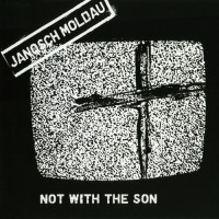 Purchase Janosch Moldau - Not With The Son (EP)