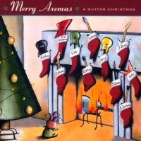 Purchase Merry Axemas - A Guitar Christmas