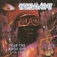 Purchase Parliament - Tear The Roof Off - 1974-1980 CD1