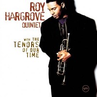 Purchase Roy Hargrove - With Tenors Of Our Time