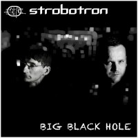 Purchase Strobotron - Big Black Hole