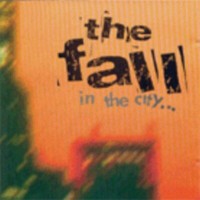 Purchase The Fall - In The City