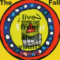 Purchase The Fall - Live From The Vaults - Retford 1979