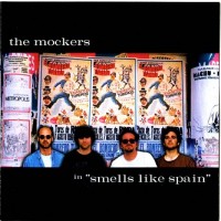 Purchase The Mockers - Smells Like Spain