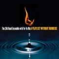 Buy The Silk Road Ensemble - A Playlist Without Borders Mp3 Download