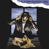 Purchase Eleven Bloody Men - Eleven Bloody Men