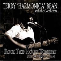 Purchase Terry 'Harmonica' Bean - Rock This House Tonight (With The Cornlickers)
