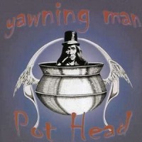 Purchase Yawning Man - Pot Head (EP)