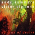 Buy Andy Summers - Strings Of Desire (With Victor Biglione) Mp3 Download