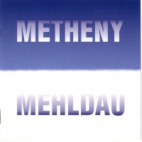 Purchase Pat Metheny & Brad Mehldau - Metheny Mehldau