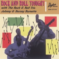 Purchase Johnny & Dorsey Burnette - Rock And Roll Tonight