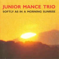 Purchase Junior Mance - Softly As In A Morning Sunrise