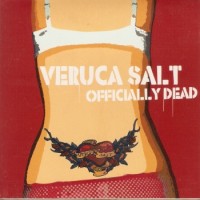 Purchase Veruca Salt - Officially Dead