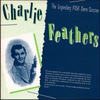 Purchase Charlie Feathers - Sun Demo Sessions (Vinyl)