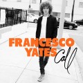 Buy Francesco Yates - Call (CDS) Mp3 Download