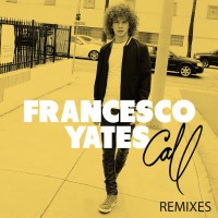 Purchase Francesco Yates - Call (CDR)