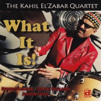 Purchase Kahil El'Zabar - What It Is! (Quartet)