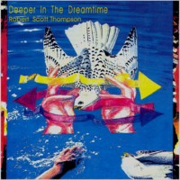 Purchase Robert Scott Thompson - Deeper In The Dreamtime