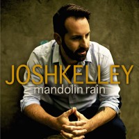 Purchase Josh Kelley - Mandolin Rain (CDS)