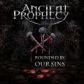 Buy Ancient Prophecy - Pounded By Our Sins Mp3 Download