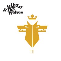 Purchase Her Majesty & The Wolves - 111