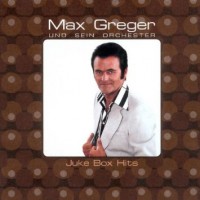 Purchase Max Greger - Juke Box Hits
