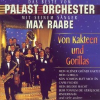 Purchase Max Raabe & Palast Orchester - Von Kakteen Und Gorillas