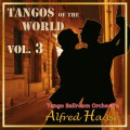 Buy Tango Ballroom Orchestra Alfred Hause - Tangos Of The World Vol. 3 Mp3 Download