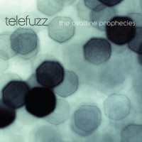 Purchase Telefuzz - The Ovaltine Prophecies