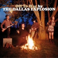 Purchase The Dallas Explosion - Off To War