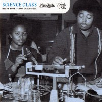 Purchase VA - Science Class, Heavy Funk + Raw Disco Soul From Now Again & Soul Cal Records (Promo Only Not For Sale)