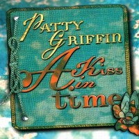 Purchase Patty Griffin - A Kiss In Time