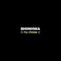Buy Shinhwa - My Choice Mp3 Download