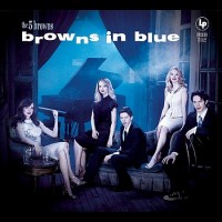 Purchase The 5 Browns - Browns In Blue