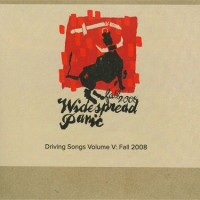 Purchase Widespread Panic - Driving Songs Vol. 5 - Fall 2008 CD1