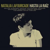 Purchase Natalia Lafourcade - Hasta La Raíz